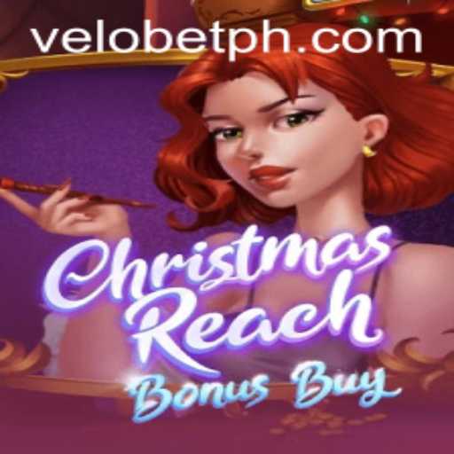 Unveiling ChristmasReachBonusBuy: A Festive Gaming Adventure with VELOBET