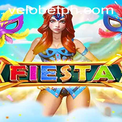 Exploring the Thrills of Fiesta: The Game Powered by VELOBET